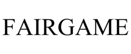 FAIRGAME