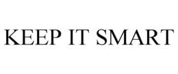 KEEP IT SMART