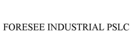 FORESEE INDUSTRIAL PSLC