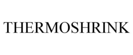 THERMOSHRINK