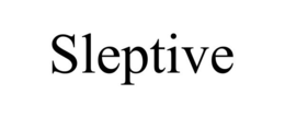 SLEPTIVE