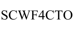SCWF4CTO