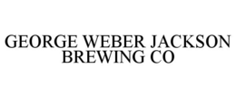 GEORGE WEBER JACKSON BREWING CO