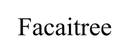 FACAITREE