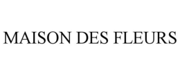 MAISON DES FLEURS