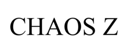 CHAOS Z
