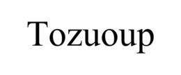 TOZUOUP