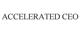 ACCELERATED CEO