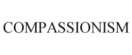 COMPASSIONISM