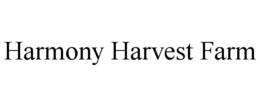 HARMONY HARVEST FARM