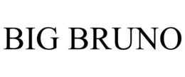 BIG BRUNO