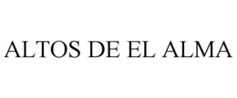 ALTOS DE EL ALMA