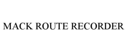 MACK ROUTE RECORDER
