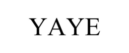 YAYE