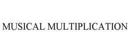 MUSICAL MULTIPLICATION