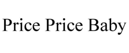 PRICE PRICE BABY