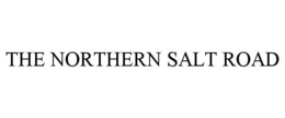 THE NORTHERN SALT ROAD