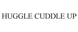 HUGGLE CUDDLE UP