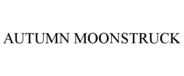 AUTUMN MOONSTRUCK