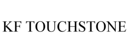 KF TOUCHSTONE