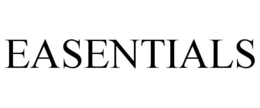 EASENTIALS