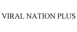 VIRAL NATION PLUS