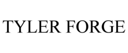 TYLER FORGE