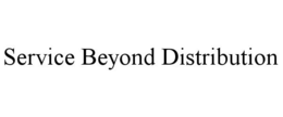 SERVICE BEYOND DISTRIBUTION