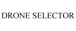 DRONE SELECTOR