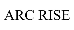 ARC RISE