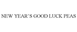 NEW YEAR'S GOOD LUCK PEAS