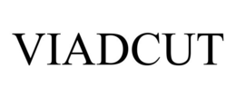 VIADCUT