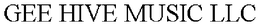 GEE HIVE MUSIC LLC