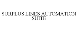 SURPLUS LINES AUTOMATION SUITE
