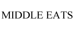 MIDDLE EATS