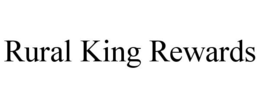 RURAL KING REWARDS