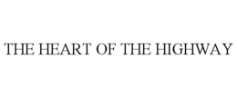 THE HEART OF THE HIGHWAY