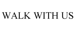 WALK WITH US