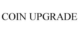 COIN UPGRADE