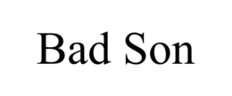 BAD SON
