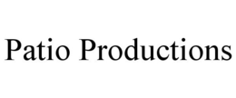 PATIO PRODUCTIONS