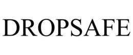 DROPSAFE