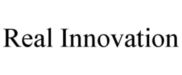 REAL INNOVATION