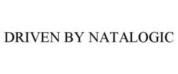 DRIVEN BY NATALOGIC
