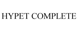 HYPET COMPLETE
