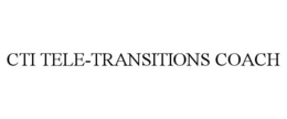 CTI TELE-TRANSITIONS COACH