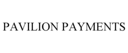 PAVILION PAYMENTS