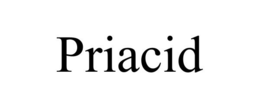 PRIACID