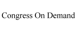 CONGRESS ON DEMAND