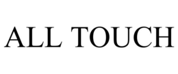 ALL TOUCH